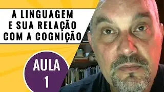 Minicurso - O desenvolvimento da linguagem e sua relação com a cognição - aula 1
