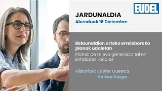 Belaunaldi erreleborako planak / Planes de Relevo Generacional.  (2025/12/16)