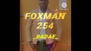 Fox man 254_Badae(official audio)