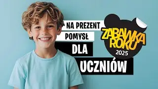 Pomysł na prezent dla ucznia. Zabawka Roku 2025