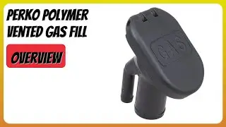 REVIEW (2026): Perko Polymer Vented Gas Fill. Features