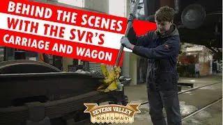 Behind the scenes with the Carriage & Wagon Team on the Severn Valley Railway