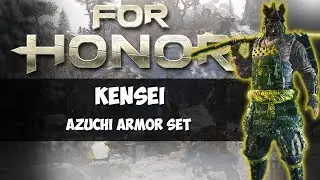 KENSEI AZUCHI ARMOR SET! | FOR HONOR GAMEPLAY!