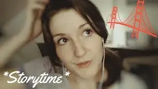 ASMR FR - Mes aventures à San Francisco *STORYTIME*
