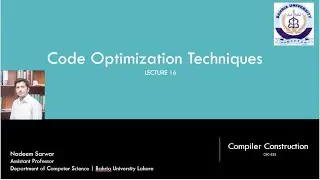 Lecture 16 | Code optimization Techniques | #Complier