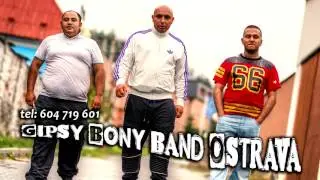 Gipsy Bony Band Ostrava - Daleko ja bože ( OFFICIAL ) 2017