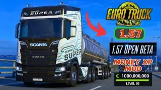 EURO TRUCK SIMULATOR 2 | 1.57 OPEN BETA MONEY & XP MOD