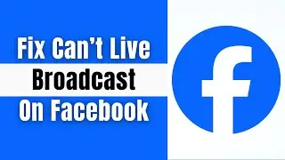 Can't Start Live Broadcast Facebook We're Having Trouble Completing Your Request