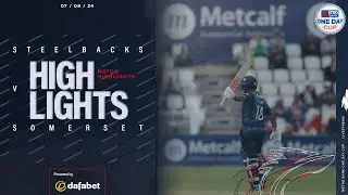 A Disappointing Day | Steelbacks vs Somerset | Metro Bank One Day Cup Highlights
