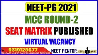 NEET PG 2021 🔥 MCC Round-2 Seat Matrix Published 🔥 Virtual Vacancy 🔥 NEET MENTOR