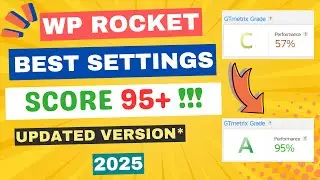 WP Rocket WordPress Plugin Tutorial 2025 - Best Settings to Get 95+ Performance!!! (LIVE PROOF)