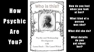 Who is this Woman? An Intuitive Exercise to test your Psychic & Mediumship Skills No. 2