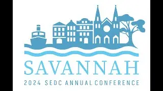 2024 SEDC Annual Conference Recap