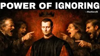 The Art of Ignoring People — Most Ruthless Power | Machiavelli’s Psychology Tricks 