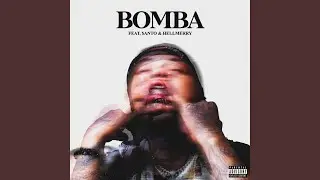 Bomba (feat. $anto & Hellmerry)