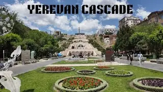 The Ultimate Yerevan Landmark &ndash; Cascade Walkthrough & Views 🇦🇲