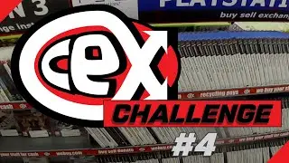 CEX Challenge #4 - Getting Back Out To The Shops