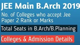 JEE Main B.Arch (Paper 2) 2019: Colleges & Admission
