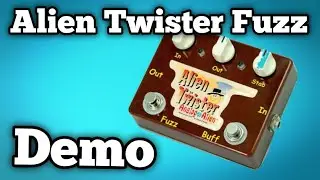 Analog Alien - Alien Twister Fuzz Demo