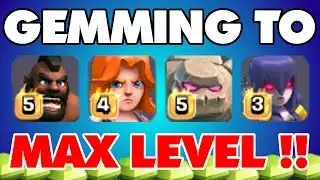 Clash Of Clans | GEMMING TO MAX LEVEL!! Gemming Troops To Max Level In CoC 2016!