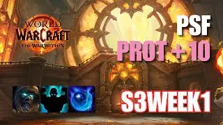Priory of the Sacred Flame +10 | Protection Paladin | The War Within Season 3 | Week 1