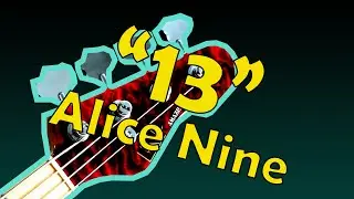 Alice Nine - 13 (2021 bass rendition)