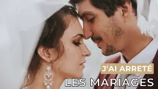 Pourquoi j'ai arreté de shooter des mariages - FAQ