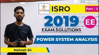 3 | ISRO 2019 EXAM SOLUTIONS | Power System Analysis