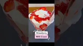 Forget Mahabaleshwar! Make the Famous Strawberry with Cream at Home 🍓🥛