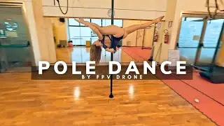 FPV Drone x Pole Dance - Dynamic Cinematic Video
