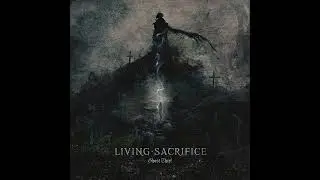 Living Sacrifice- Ghost Thief (Little Rock, AR | 2013)
