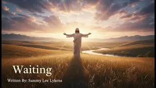 WAITING: 🙏💕He Was There All  The Time💕🙏