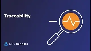 Getting Started with Jama Connect: Traceability