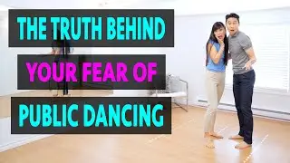 Truth Behind the Fear of Dancing & How to Overcome it