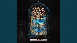Down The Rabbit Hole