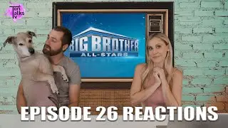 Big Brother 22 All-Stars: Episode 26 Reactions & Recap!
