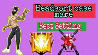 Free Fire Auto Headsort Setting 2022 Best Sensitivity Setting💗one tap setting- Garena Free Fire
