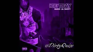 Migos - Ice Tray ft Lil Yachty Chopped & Screwed
