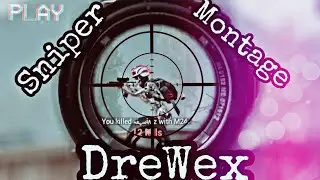 Drewex - Sniper Montage TDM 2020