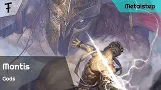 Mantis - Gods | Metalstep