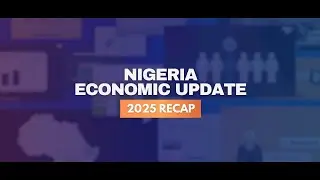 Nigeria Economic Update 2025 SHOWREEL
