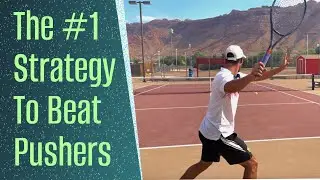 How To Beat A Pusher - Tennis Strategy and Tactics