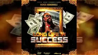 Munga Honorable - Long Life 'n Success (Official Audio)