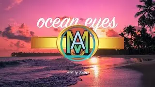 LIQWYD - Ocean Eyes [Official] Ankarao Music Library 01