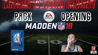 MADDEN 18 LEGEND FANTASY PACK OPENING - AMAZING PULL!!!