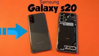 Samsung Galaxy S20 как снять или заменить заднюю стеклянную крышку
