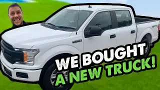 We Bought A New Truck!