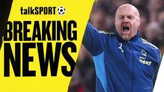 talkSPORT REACTS to Sean Dyche being SACKED by Nottingham Forest!