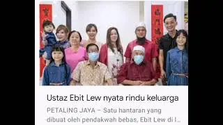 Ustaz Ebit Lew(preacher) rindu keluarga... ⬇️LINK below full news ⬇️