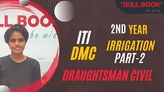DMC ITI Trade Theory | 2nd Year | Irrigation Part-2 | ITI DRAUGHTSMAN CIVIL #dmc #iti #irrigation